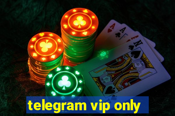 telegram vip only